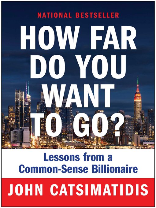 Title details for How Far Do You Want to Go? by John Catsimatidis - Available